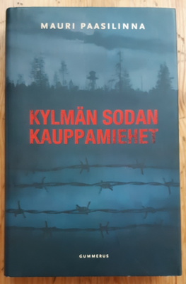 Mauri Paasilinna - Kylmän sodan kauppamiehet