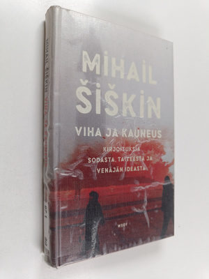 Mihail Siskin : Viha ja kauneus