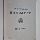 Sekakuoro Sirpaleet 25 vuotta 1916-1941 - pikkukuva 1