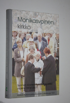 Monikasvoinen kirkko : Suomen evankelis-luterilainen kirk...