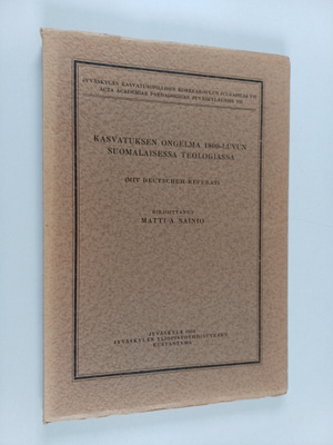 Matti A. Sainio : Kasvatuksen ongelma 1800-luvun suomalai...