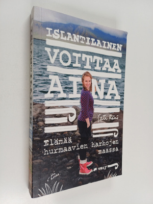 Satu Rämö : Islantilainen voittaa aina : elämää hurmaavie...