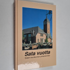 Sata vuotta : Ypäjän seurakunnan juhlalukemisto - pikkukuva 1