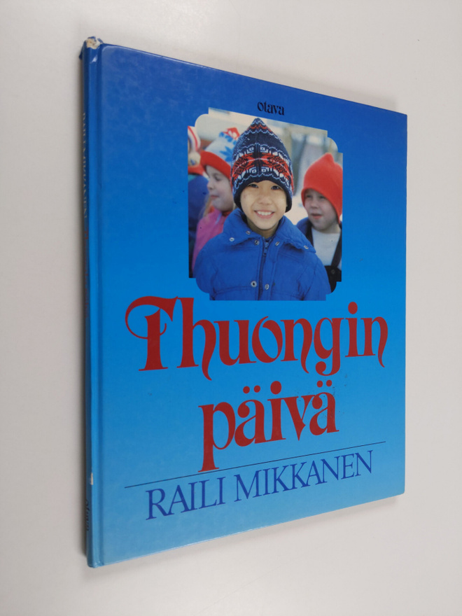 Raili Mikkanen : Thuongin päivä