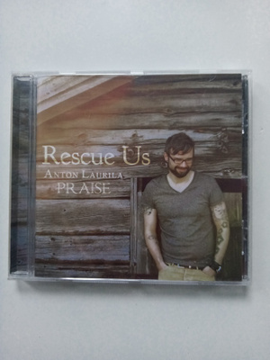 CD ANTON LAURILA - Praise - Rescue Us ( Sis.postikulut )