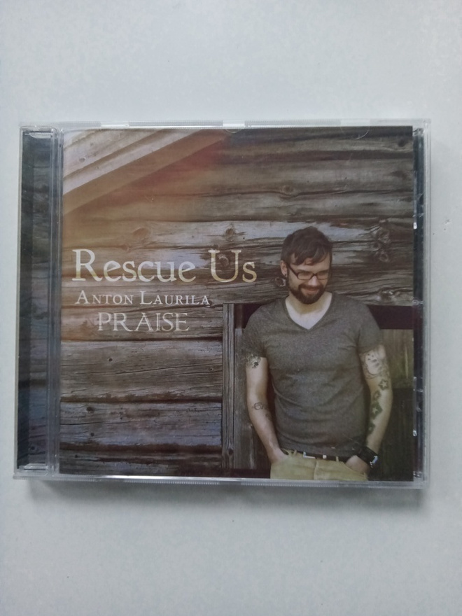 CD ANTON LAURILA - Praise - Rescue Us ( Sis.postikulut )