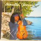 Xavier Moreno • Sinulle, Jeesus CD - pikkukuva 1
