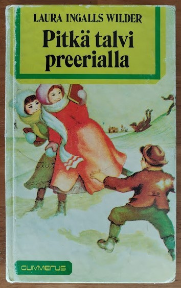 Laura Ingalls Wilder: Pitkä talvi preerialla