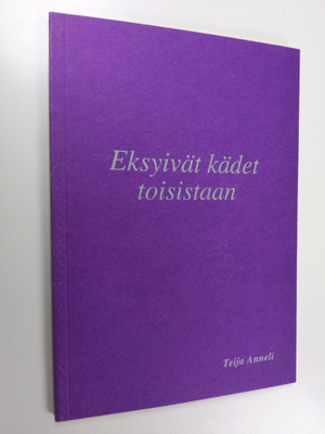 Teija Jokipii : Eksyivät kädet toisistaan
