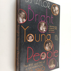 David John Taylor : Bright Young People - The Rise and Fa... - pikkukuva 1
