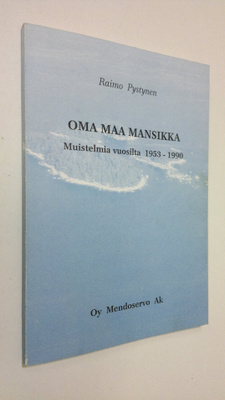 Raimo Pystynen : Oma maa mansikka