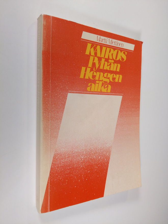 Martti Miettinen : Kairos : Pyhän Hengen aika