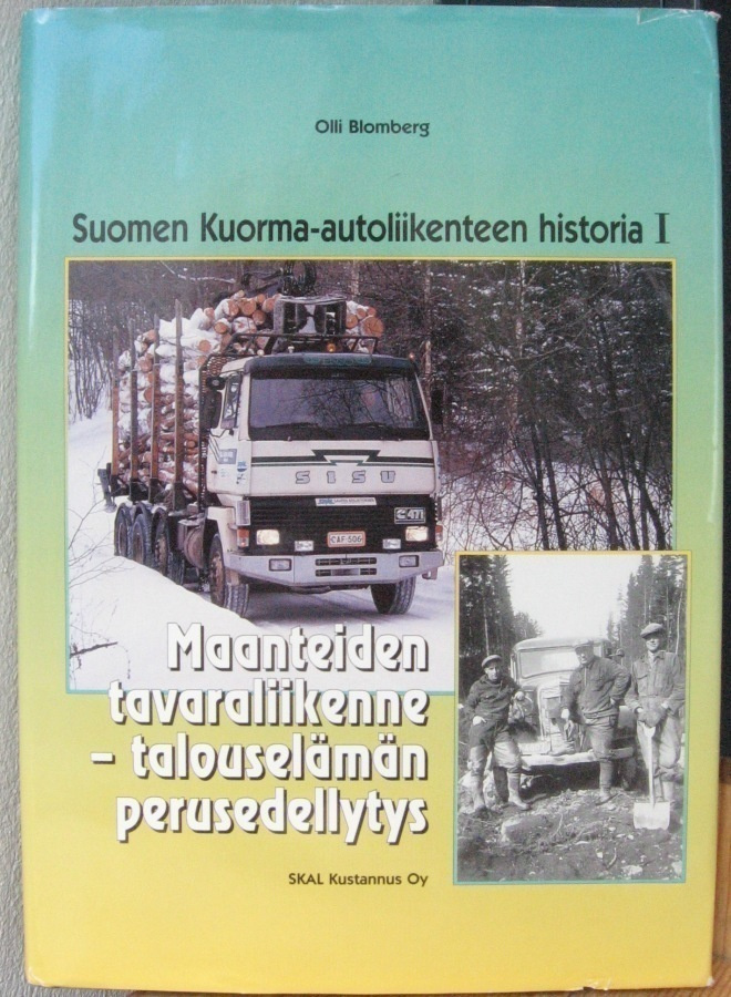 Maanteiden tavaraliikenne - talouselämän perusedellytys.