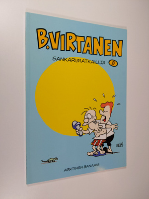 Ilkka Heilä : B. Virtanen 8 : Sankarimatkailija