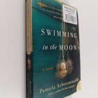 Pamela Schoenewaldt : Swimming in the Moon - A Novel - pikkukuva 1