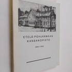 Lauri (toim.) Hannuksela : Etelä-Pohjanmaan kansanopisto ... - pikkukuva 1