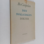 Bo Carpelan : Den svala dagen : dikter - pikkukuva 1