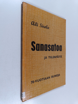 Aili Sirola : Sanasatoa