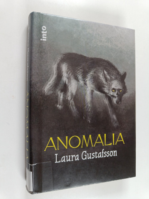 Laura Gustafsson : Anomalia