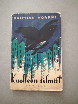 KRISTIAN KORPPI ( Mika Waltari ) Kuolleen Silmät 1.p v 1926