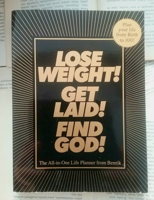 Lose Weight! Get Laid! Find God! (softcover)