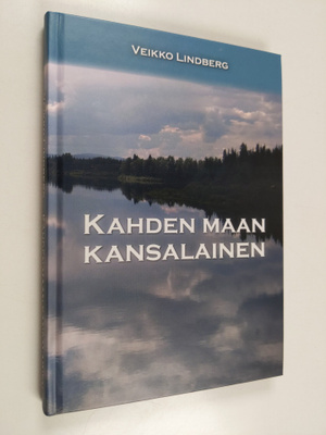 Veikko Lindberg : Kahden maan kansalainen : kirjoituksia ...