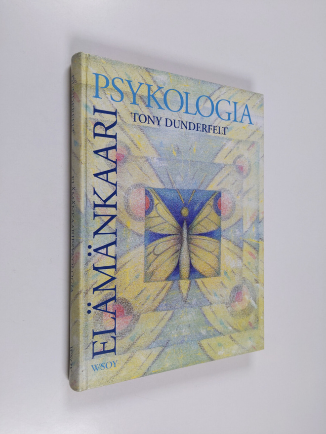 Tony Dunderfelt : Elämänkaaripsykologia : lapsen kasvusta...