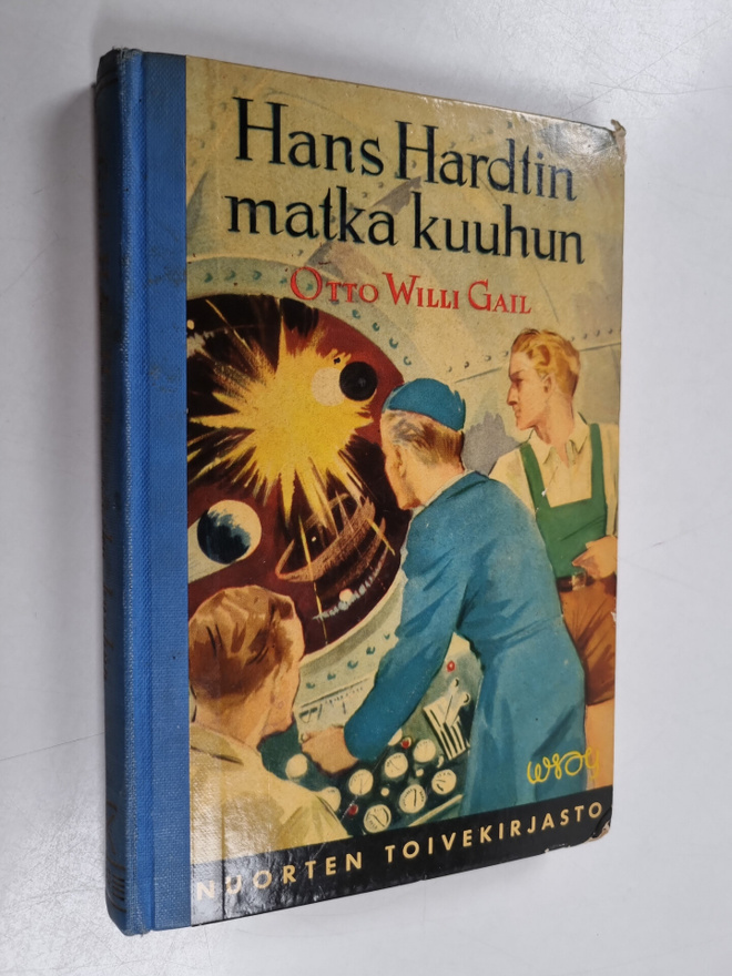 Otto Willi Gail : Hans Hardtin matka kuuhun