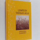 Anna-Liisa Laamanen : Lempeän taivaan alla - pikkukuva 1
