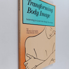 Marcia Germaine Hutchinson : Transforming Body Image - Le... - pikkukuva 1