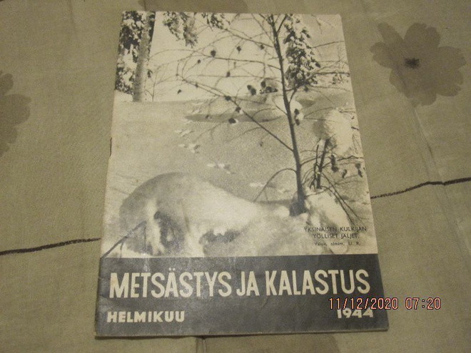 Metsästys ja kalastus Helmikuu 1944