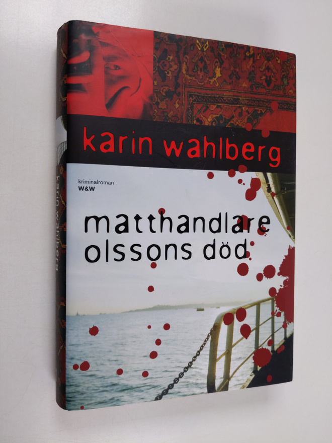 Karin Wahlberg : Matthandlare Olssons död : kriminalroman