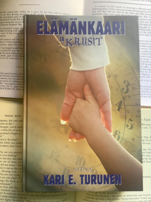 Kari E. Turunen - Elämänkaari ja kriisit (sid.)