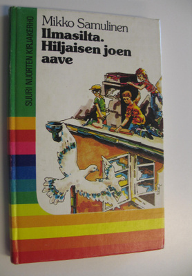 Mikko Samulinen : Ilmasilta ; Hiljaisen joen aave