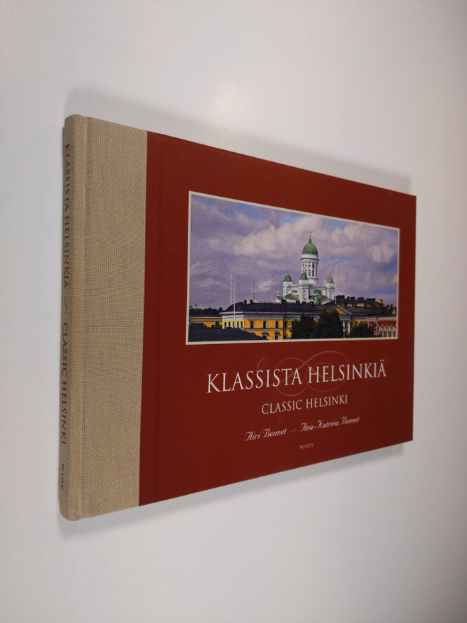 Airi Bennet : Klassista Helsinkiä = Classic Helsinki