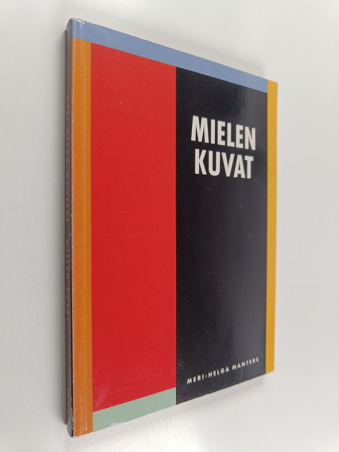 Meri-Helga Mantere : Mielen kuvat : kuvallinen ilmaisu te...