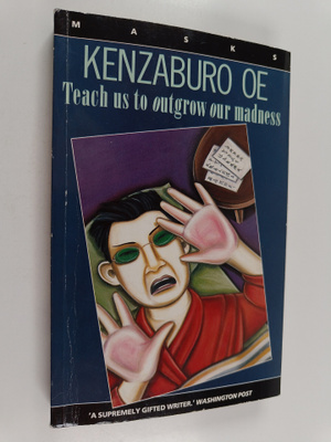 Kenzaburo Oe : Teach us to outgrow our madness