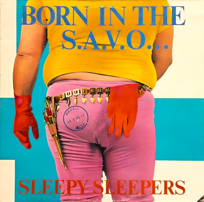 SLEEPY SLEEPERS: Born in the S.A.V.O... LP