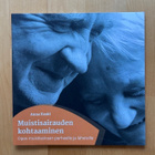 Timo Erkinjuntti - Maarit Huovinen : Kun muisti pettää - pikkukuva 4