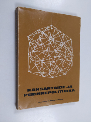 Kansantaide ja perinnepolitiikka : kansantaiteen seminaar...