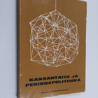 Kansantaide ja perinnepolitiikka : kansantaiteen seminaar... - pikkukuva 1