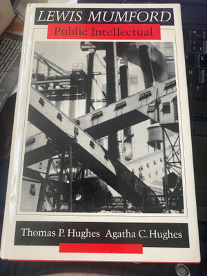 Lewis Mumford: Public Intellectual