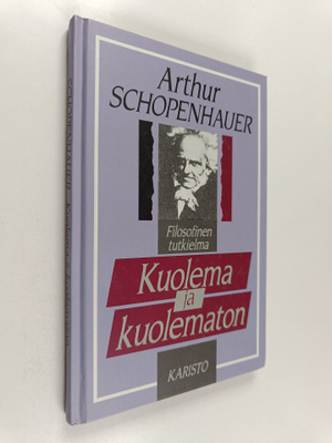 Arthur Schopenhauer : Kuolema ja kuolematon
