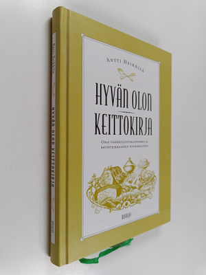 Antti Heikkilä : Hyvän olon keittokirja : opas vähähiilih...