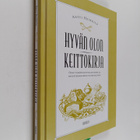 Antti Heikkilä : Hyvän olon keittokirja : opas vähähiilih... - pikkukuva 1
