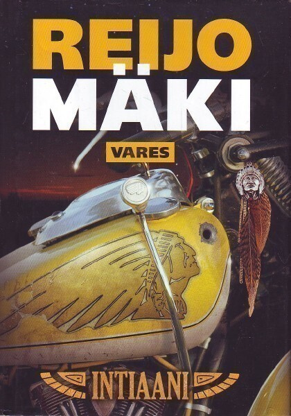 Reijo Mäki - Vares - Intiaani