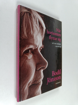 Bodil Jönsson : När horisonten flyttar sig : att bli gamm...