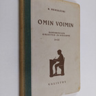 K. Merikoski : Omin voimin : kansakoulun kirjoitus- ja ki... - pikkukuva 1
