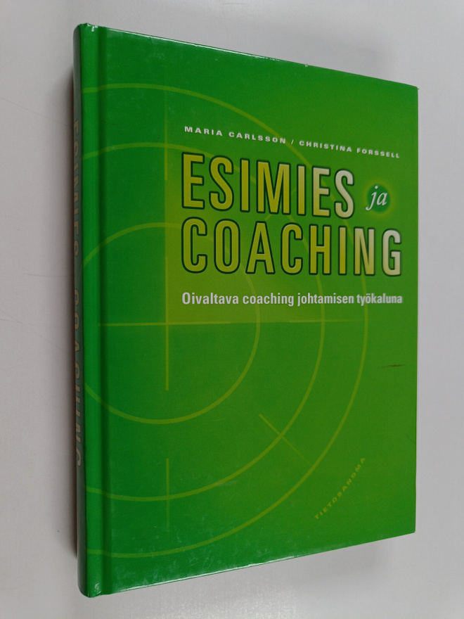 Maria Carlsson : Esimies ja coaching : oivaltava coaching...