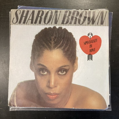 Sharon Brown - I Specialize In Love 7''